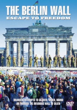 Berlin Wall:  Escape to Freedom