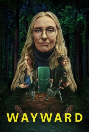 Wayward – Unberechenbar